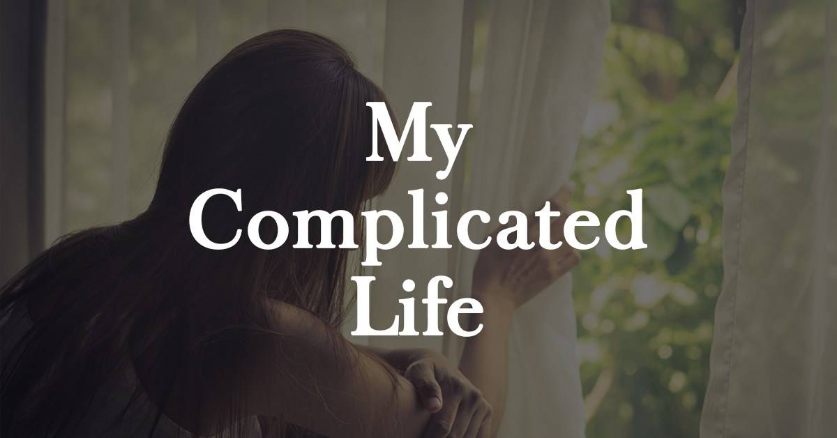 My Complicated Life - CureUp