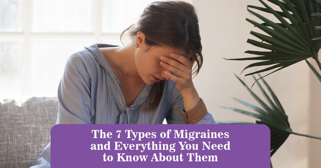 The 7 Types of Migraines and Everything You Need to Know About Them ...